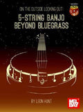 On The Outside Looking Out 5 String Banjo Beyond