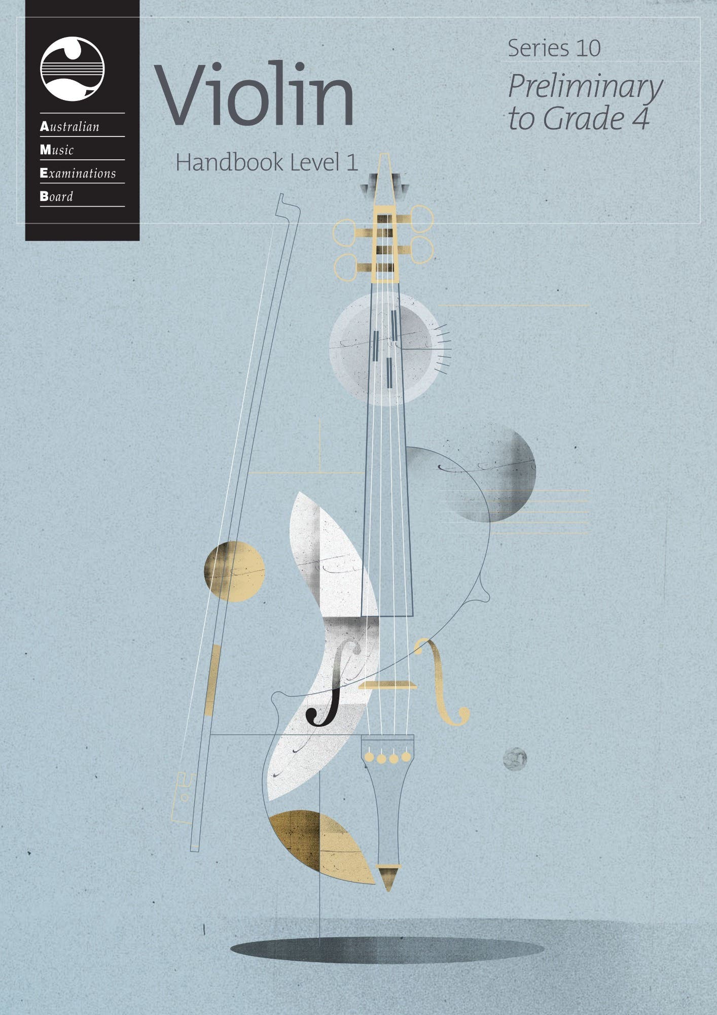 Ameb Violin Lev 1 Preliminary-Gr 4 Series 10 Handbook