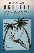 Jumpin Jims Ukulele Tips And Tunes