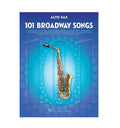 101 Broadway Songs For Alto Sax