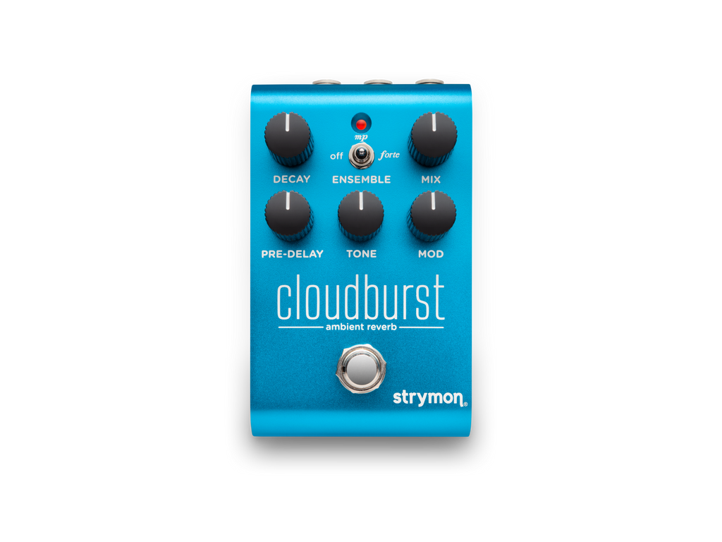 Strymon CLOUDBURST Ambient Reverb Pedal