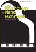 Psychology Of Piano Technique