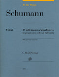 SCHUMANN AT THE PIANO 17 WELL-KNOWN ORIGINAL PIECES