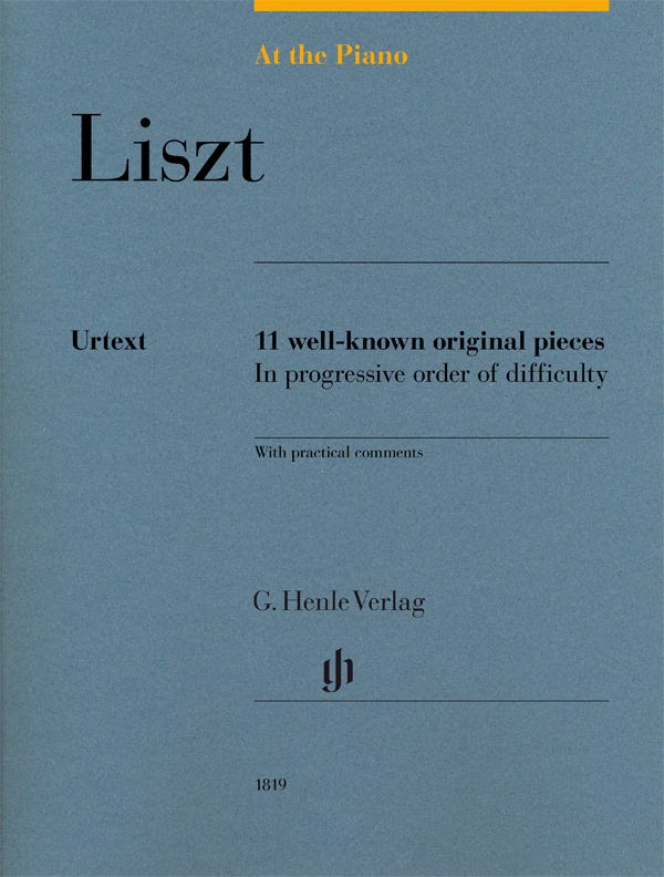 Liszt At The Piano - 11 Well-Known Original Piec