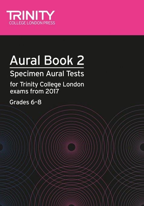 Trinity Aural Tests Bk 2 From 2017 Grades 6-8