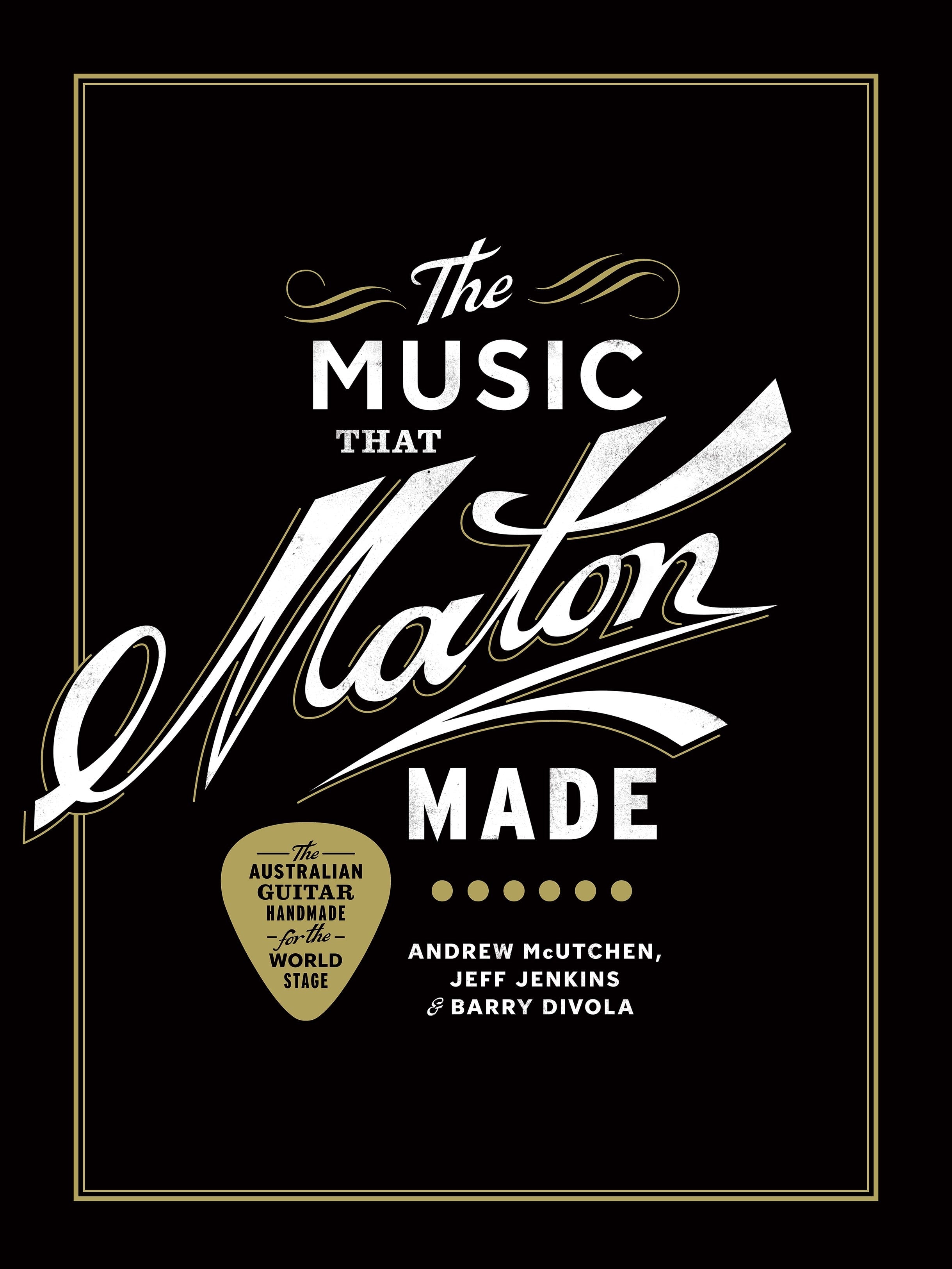 Maton "The Music That Maton Made" Book