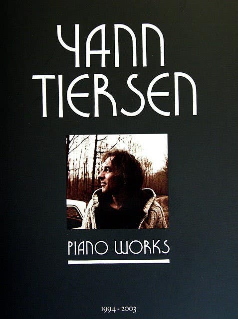 Yann Tiersen Piano Works 1994 - 2003 PRINT M USC00010100
